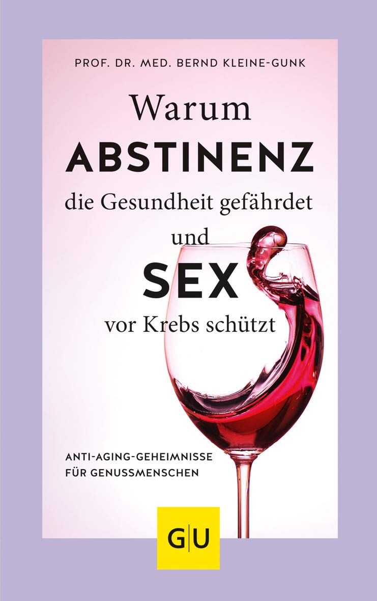 Warum Abstinenz die Gesundheit gefährdet und Sex vor Krebs schützt Medicine