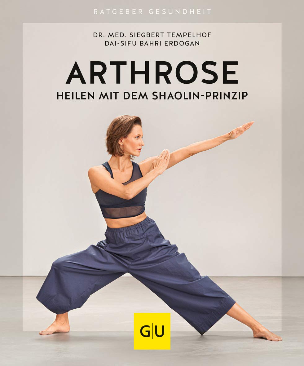 Arthrose heilen mit dem Shaolin-Prinzip Health, Nutrition & Fitness Books