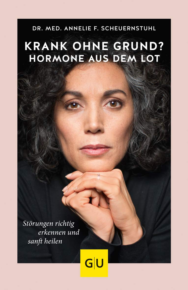 Krank ohne Grund? Hormone aus dem Lot Medicine