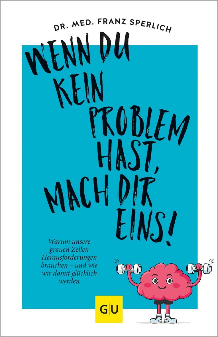 Product Image: Wenn du kein Problem hast, mach dir eins!