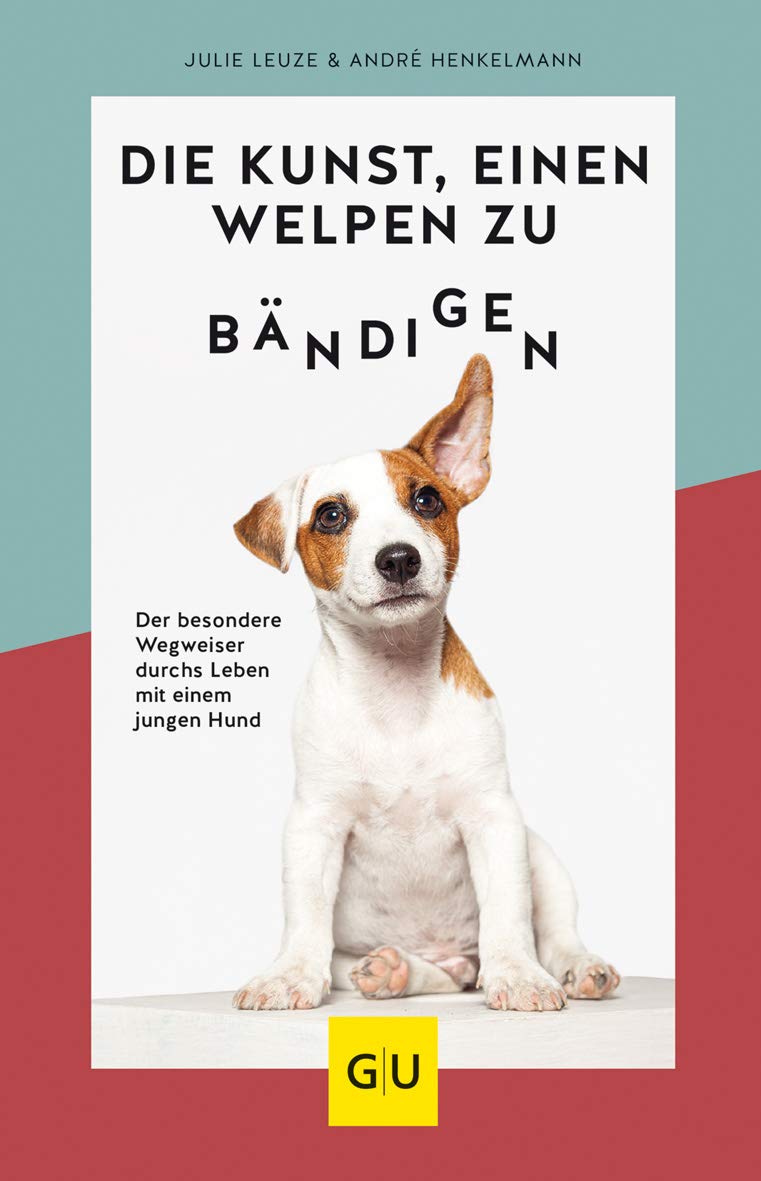 Die Kunst, einen Welpen zu bändigen Social Sciences