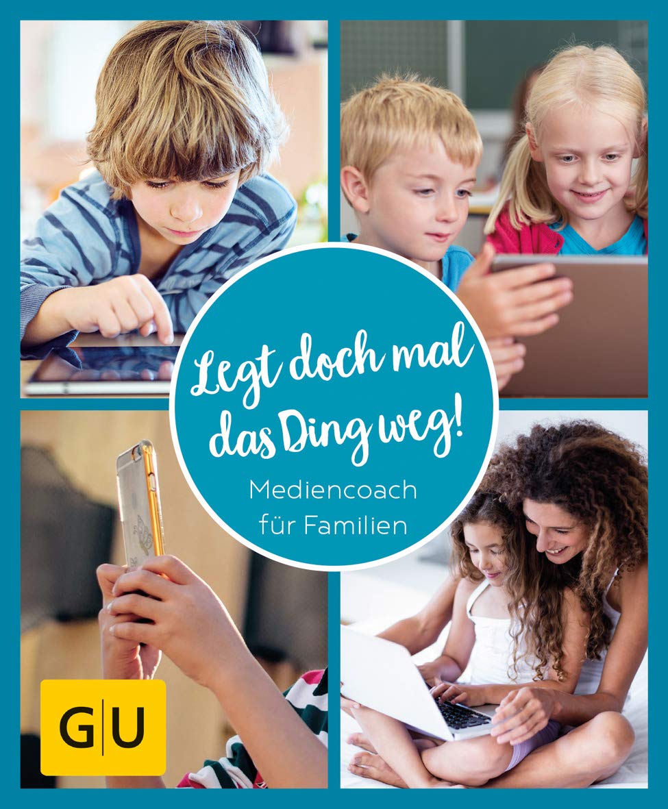 GU Aktion Ratgeber Junge Familien - Legt doch mal das Ding weg! Media & Communication Books
