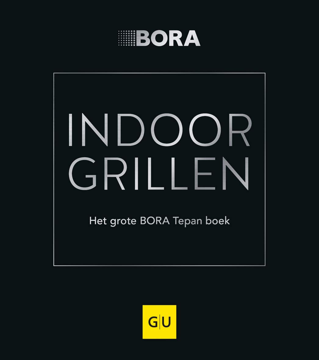 INDOOR GRILLEN: Het grote BORA Tepan boek (GU Themenkochbuch) Leisure, Home & Garden