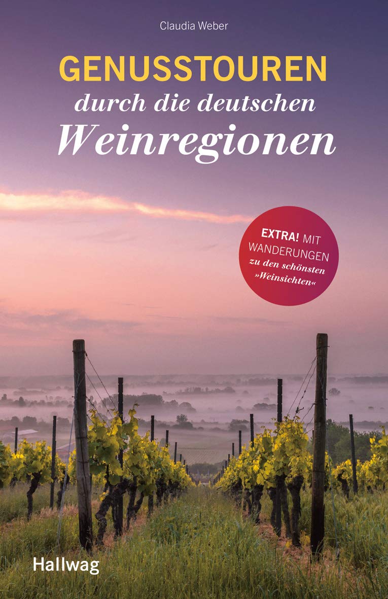 Genusstouren durch die deutschen Weinregionen Leisure, Home & Garden