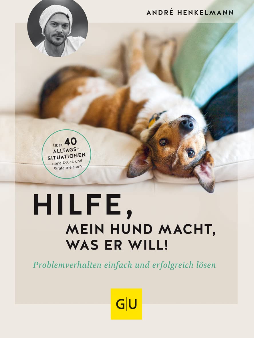 Hilfe, mein Hund macht, was er will! Business, Finance & Career