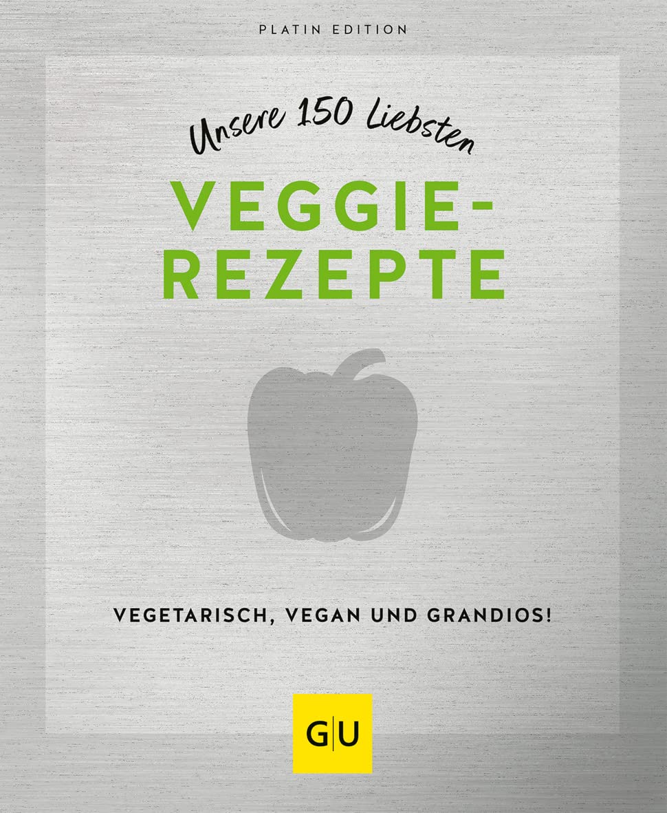 Unsere 150 liebsten Veggie-Rezepte (GU Küchenratgeber) Leisure, Home & Garden