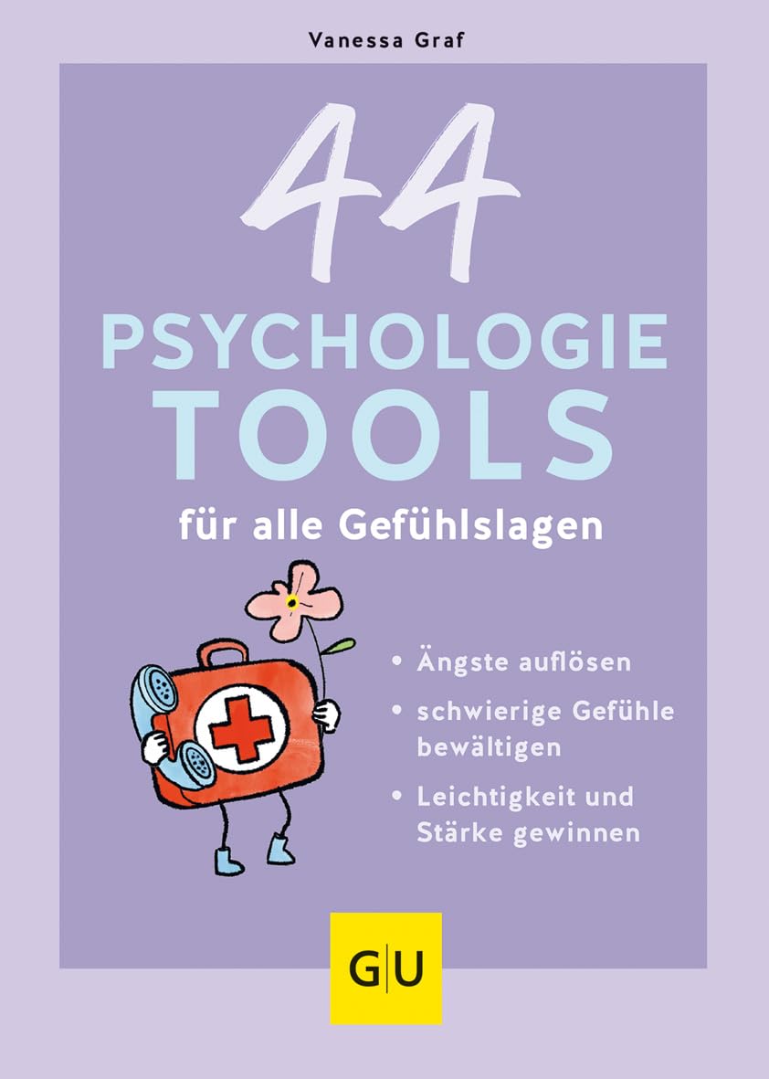 44 Psychologie-Tools für alle Gefühlslagen Business, Finance & Career