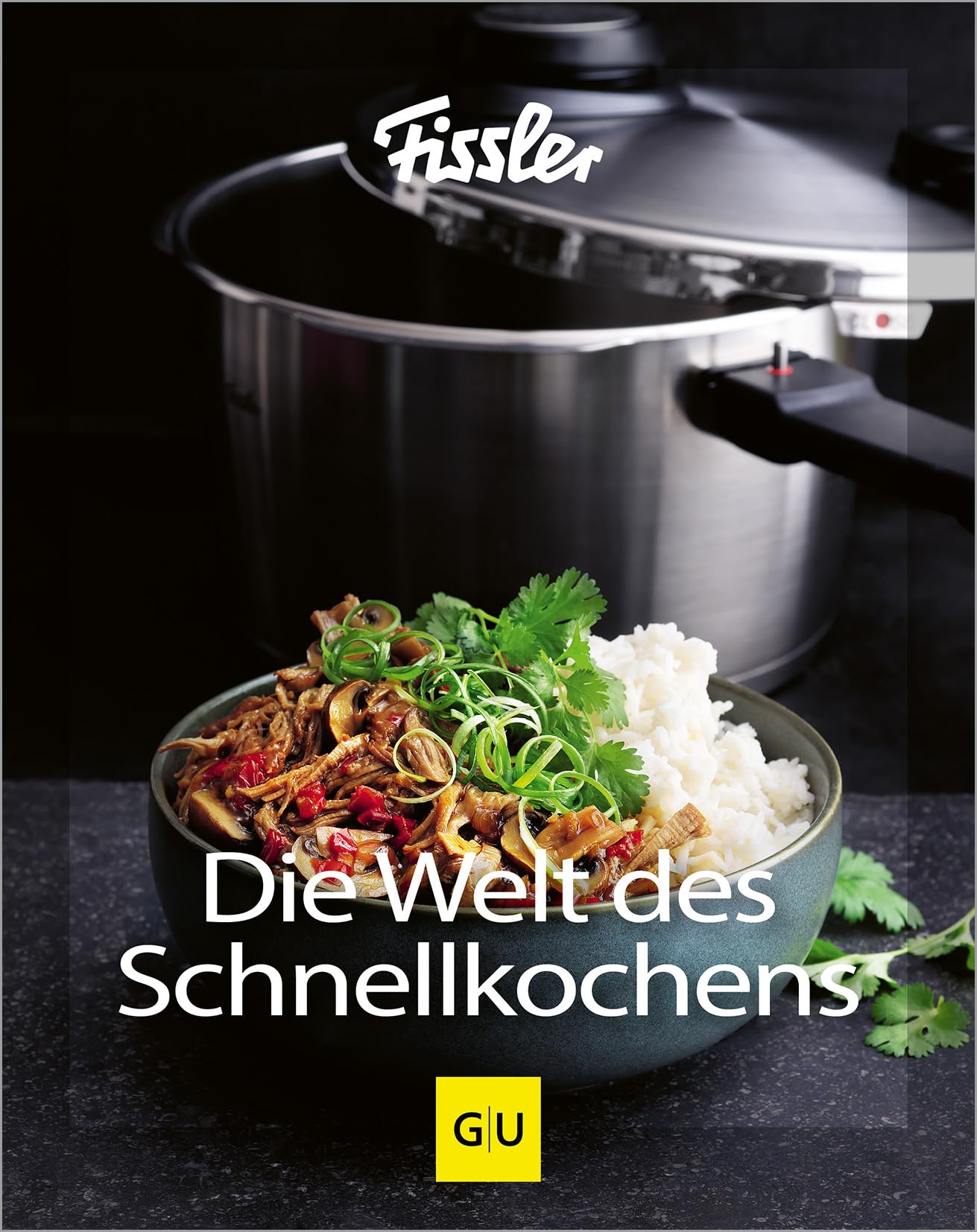 Die Welt des Schnellkochens Cooking & Enjoying