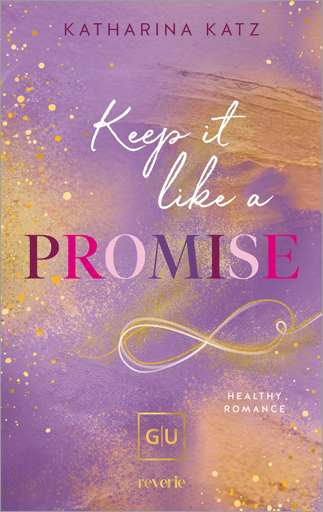 Keep it like a Promise (Erstauflage exklusiv mit Farbschnitt) (GU New Adult) Contemporary literature