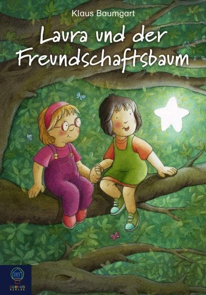 Laura und der Freundschaftsbaum (Baumhaus Verlag) Novels & Short Stories
