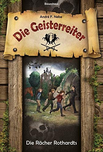 Die Rächer Rothardts: Band 2 (Die Geisterreiter, Band 1) Novels & Short Stories
