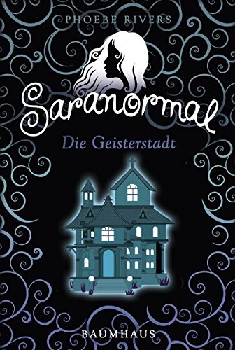 Saranormal - Die Geisterstadt Novels & Short Stories