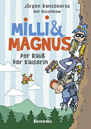Milli und Magnus - Der Raub der Kaiserin Novels & Short Stories