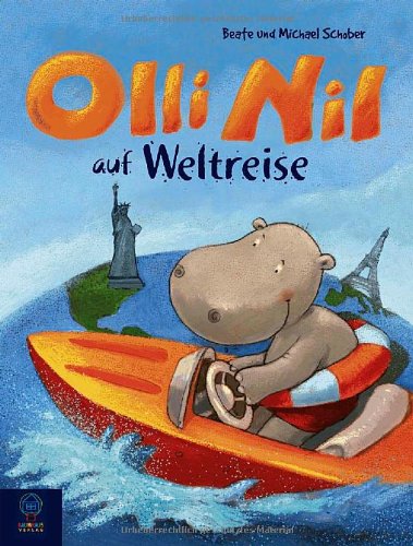 Olli Nil auf Weltreise: . Band 2 (Baumhaus Verlag) Novels & Short Stories
