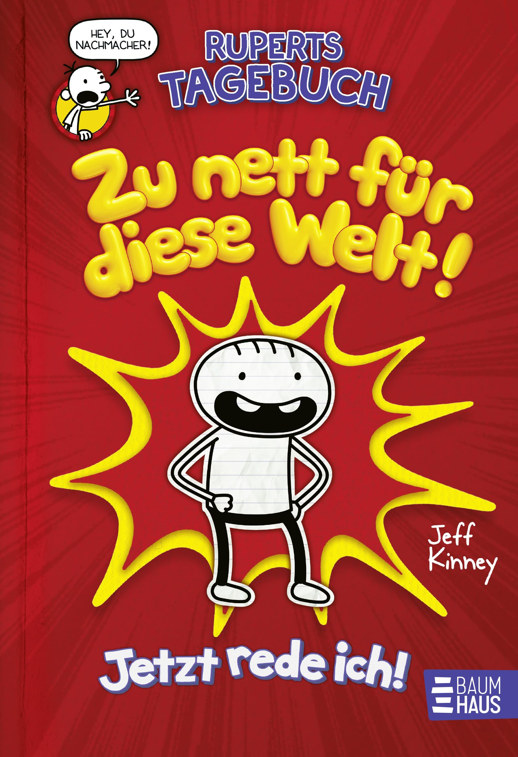 Ruperts Tagebuch - Zu nett für diese Welt! Contemporary literature