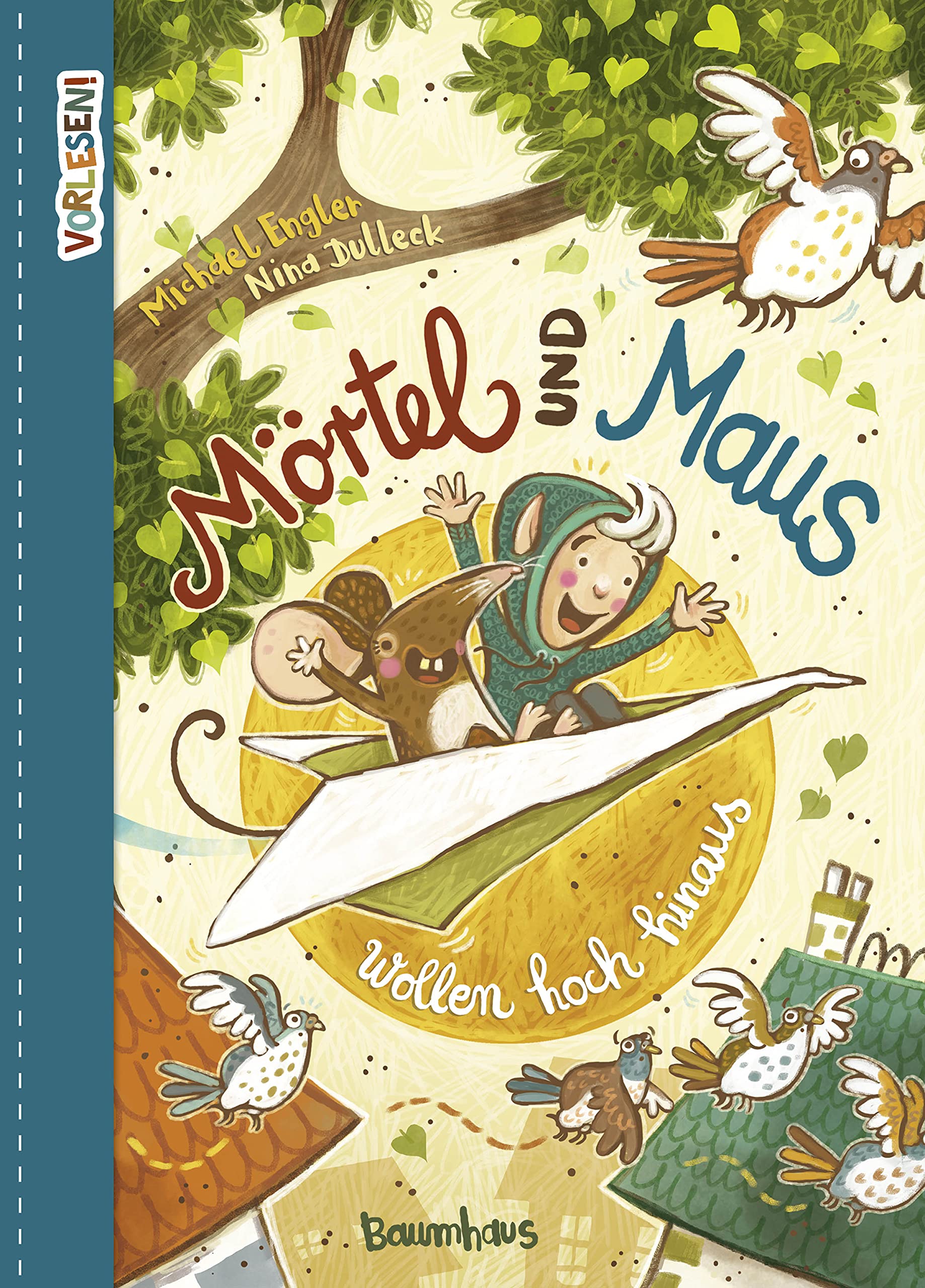 Mörtel und Maus wollen hoch hinaus Non-fiction
