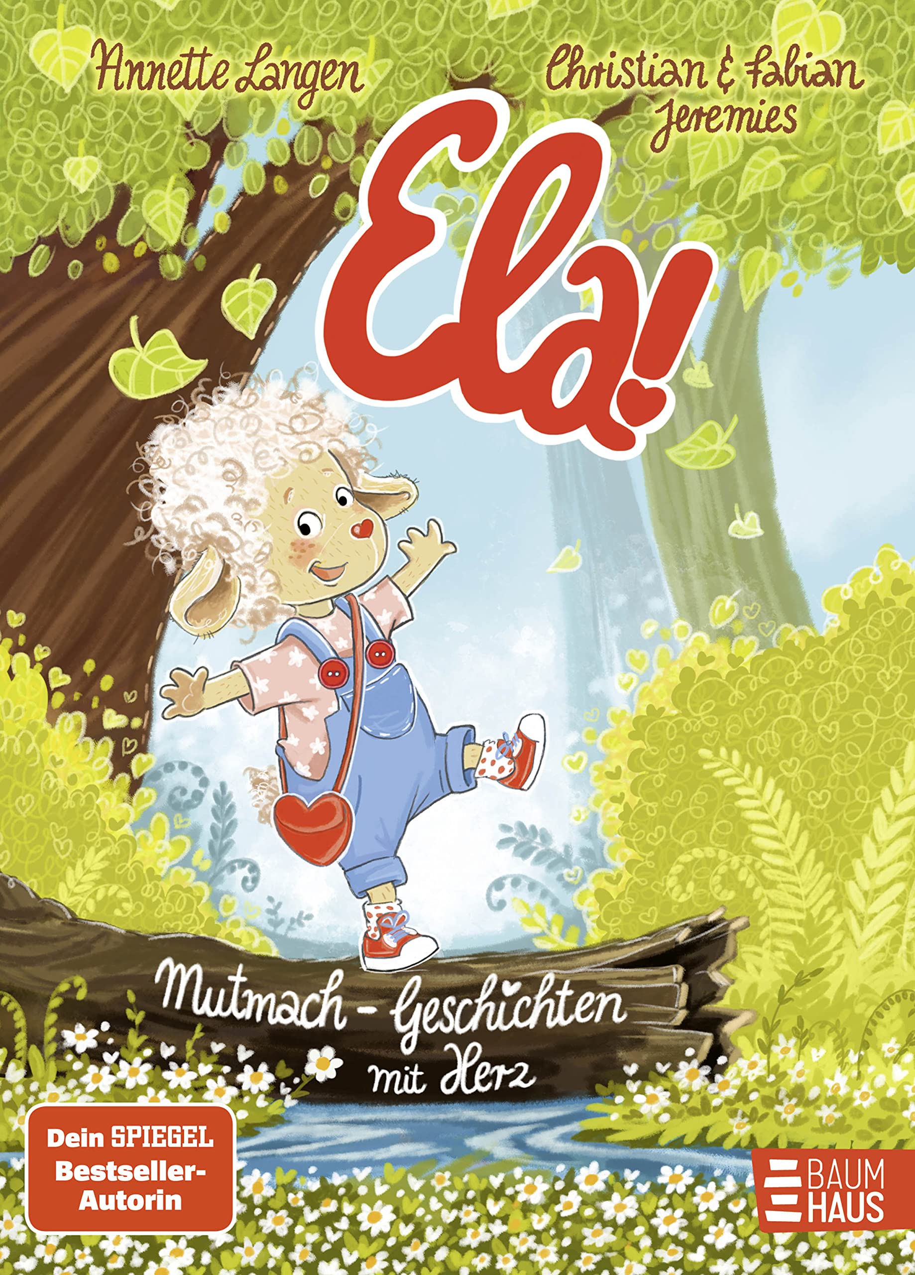 Ela! – Mutmach-Geschichten mit Herz: 19 herzerwärmende Geschichten ab 4 Jahren, die Kinder stark machen (Vorlesen) Health, Nutrition & Fitness