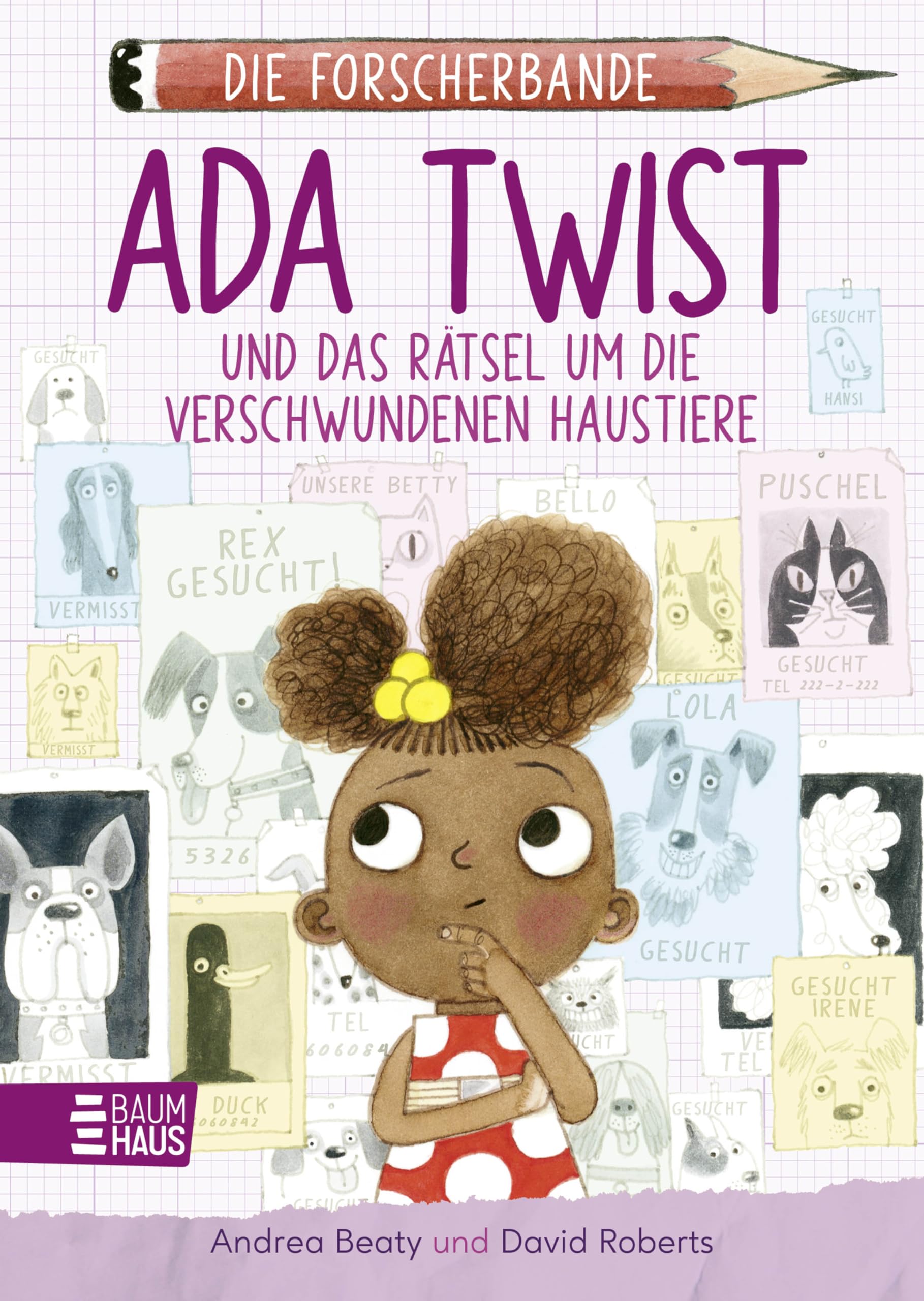 Die Forscherbande: Ada Twist und das Rätsel um die verschwundenen Haustiere Non-fiction