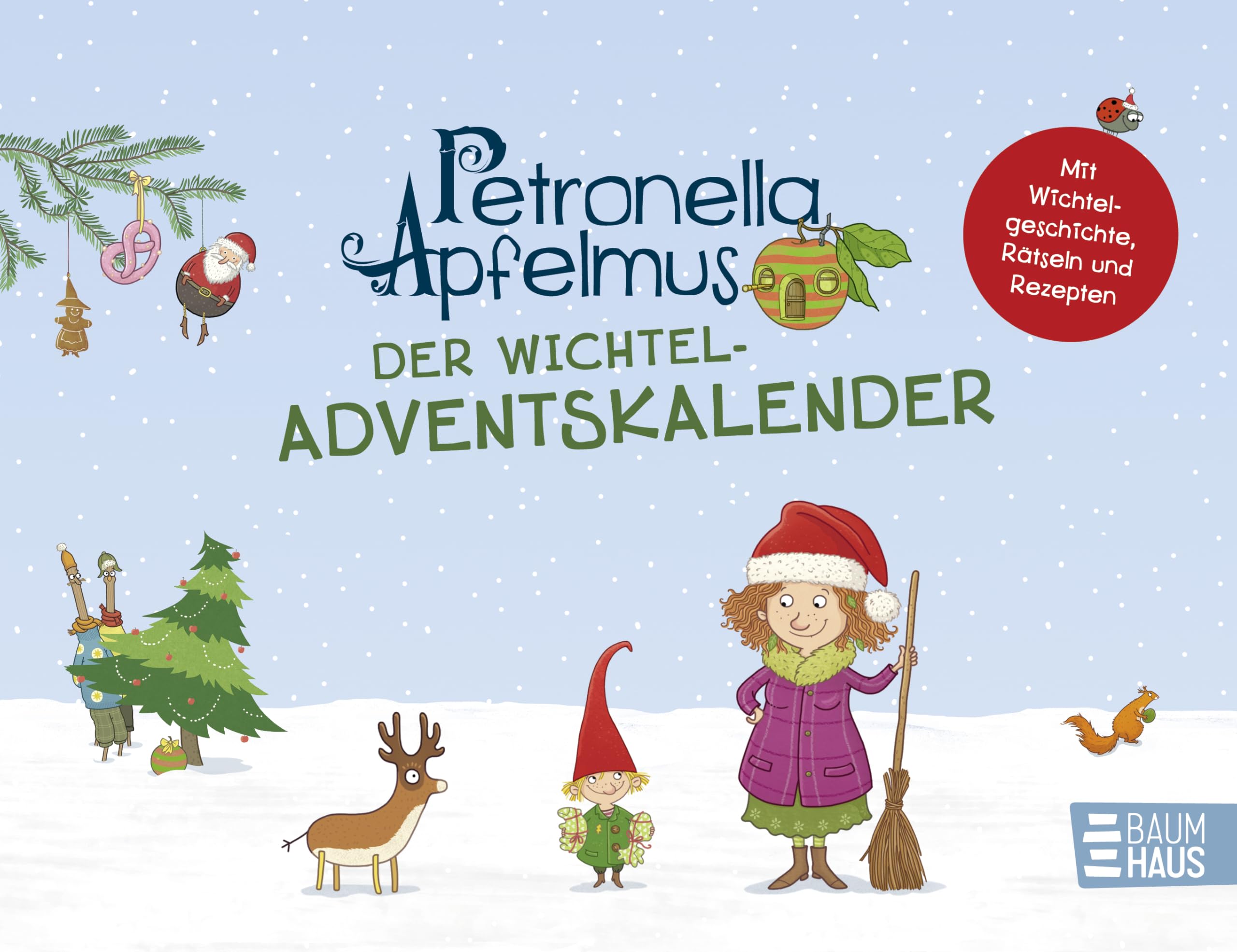 Petronella Apfelmus - Der Wichtel-Adventskalender: Hochwertiger Tisch-Adventskalender zum Umklappen mit Geschichte und Rätseln, ab 6 Jahren Leisure, Home & Garden