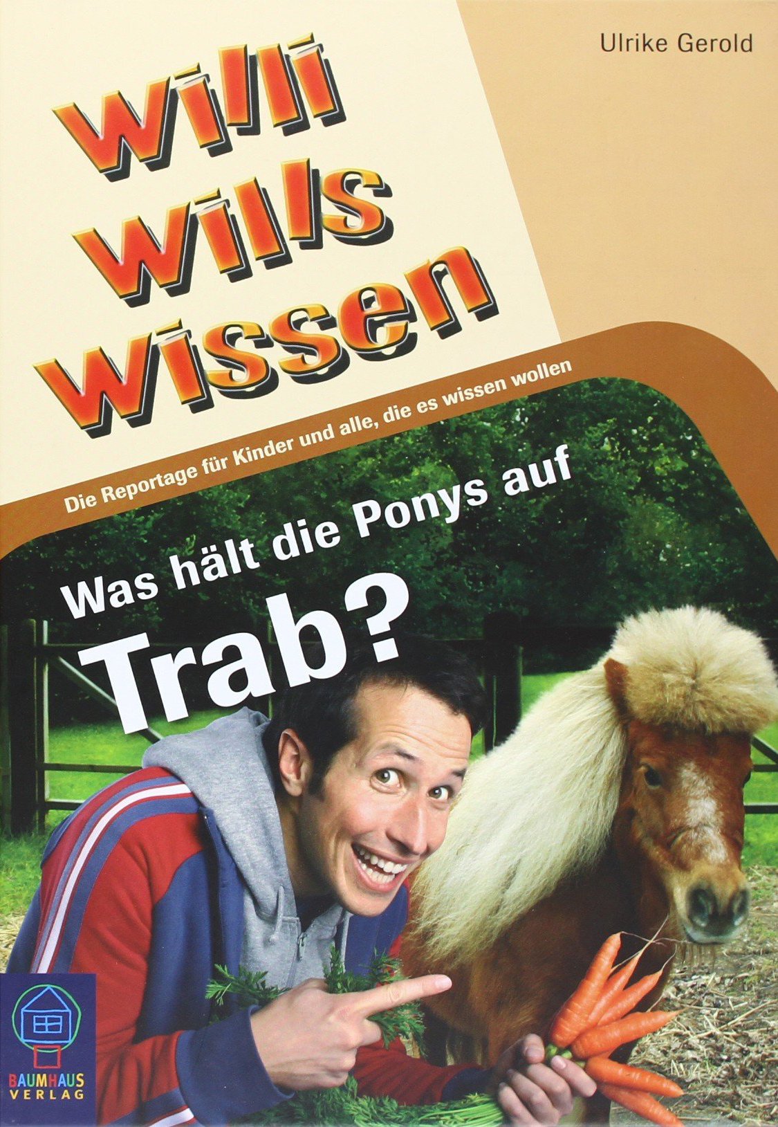 Willi wills wissen 6: Was hält die Ponys auf Trab? Non-fiction