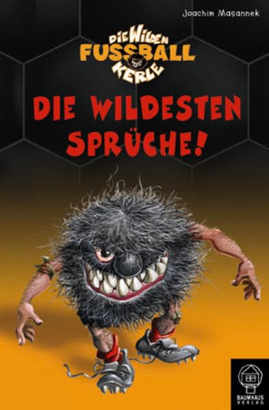 Die wildesten Sprüche!: Die wilden Fussball Kerle Novels & Short Stories