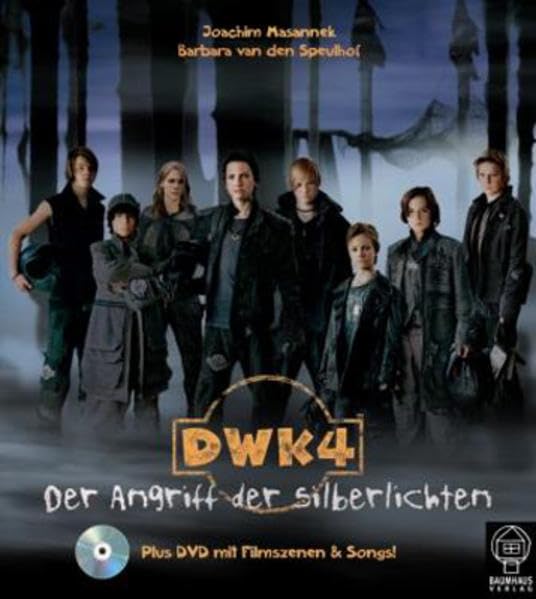 DWK 4 - Der Angriff der Silberlichten: Auf d. DVD: Filmausschnitte u. Bananafishbones-Filmsongs Novels & Short Stories
