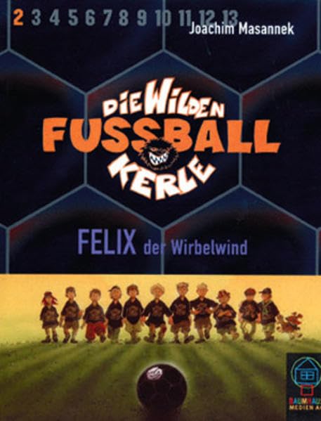 Felix, der Wirbelwind (2MCs) (Die Wilden Fußballkerle) Novels & Short Stories