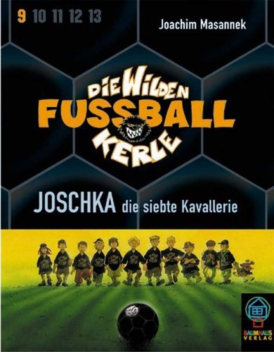 Die Wilden Fußballkerle, Tl. 9. Joschka, die siebte Kavallerie, 2 Cassetten Novels & Short Stories