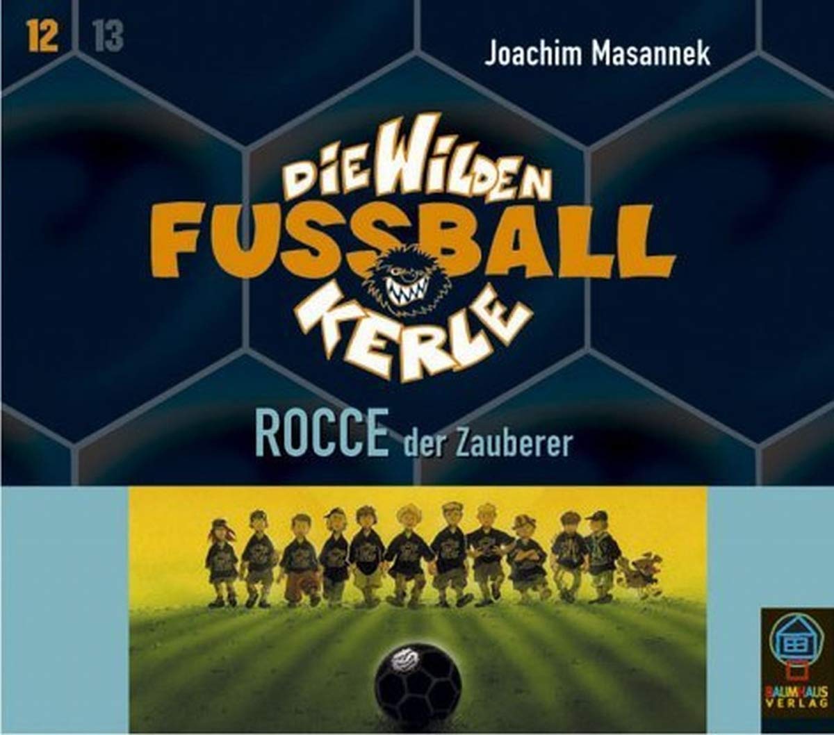 Die Wilden Fussballkerle, Tl.12 : Rocce, der Zauberer, 3 Audio-CDs (Die Wilden Fußballkerle) Novels & Short Stories