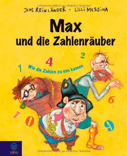 Max und die Zahlenräuber: Wie die Zahlen zu uns kamen (Baumhaus Verlag) Novels & Short Stories