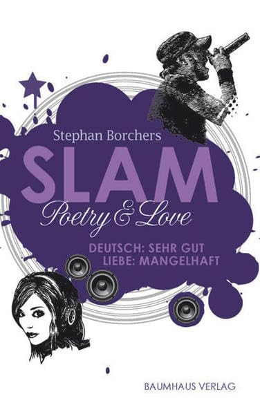 Slam - Poetry & Love: Deutsch: Sehr gut - Liebe: Mangelhaft Fantasy & Sci-Fi