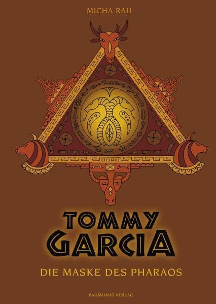 Tommy Garcia. Die Maske des Pharaos Fantasy & Sci-Fi