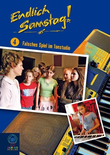 Endlich Samstag! - Band 4: Falsches Spiel im Studio Novels & Short Stories