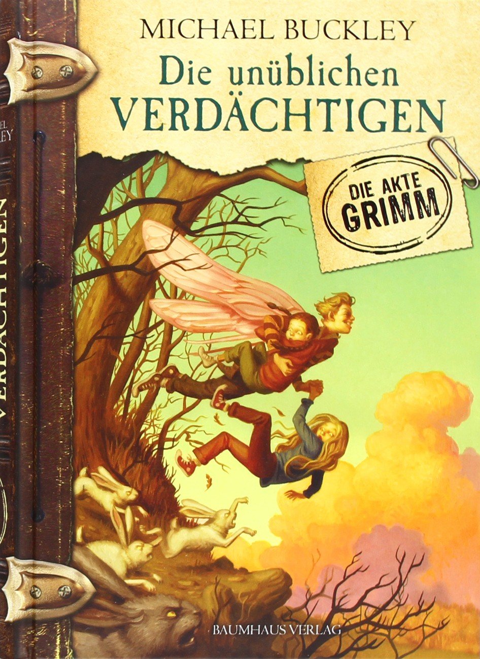 Die unüblichen Verdächtigen: Die Grimm Akten Bd.2 (Baumhaus Verlag) Non-fiction books for kids