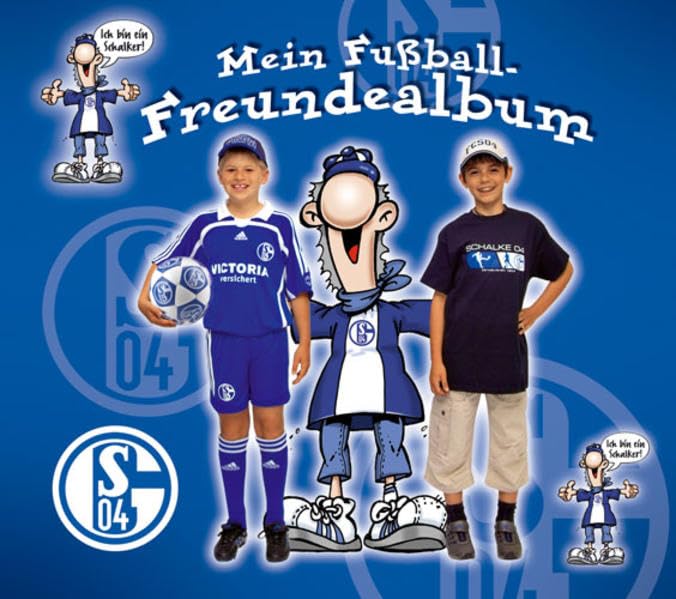 Mein Fußball Freundealbum - Schalke 04 Non-fiction