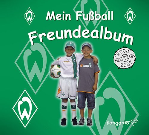 Mein Fußball Freundealbum - Werder Bremen Non-fiction