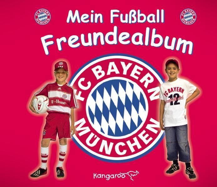 Mein Fußball Freundealbum - FC Bayern München 07/08 Science Books