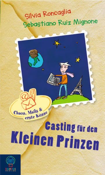 Chaos, Mails & erste Küsse - Band 3: Casting für den kleinen Prinzen Novels & Short Stories