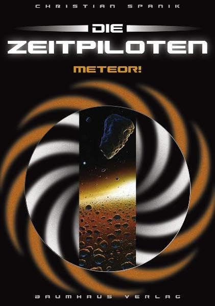 Die Zeitpiloten, Teil 1: Meteor! (inkl. CD-ROM) Novels & Short Stories
