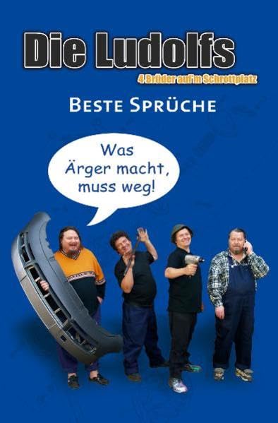 Die Ludolfs - Beste Sprüche: "Was Ärger macht, muss weg" Humour & Satire