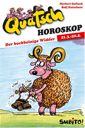 Quatsch - Horoskope: Der bockbeinige Widder (21.03.- 20.04.) Humour & Satire