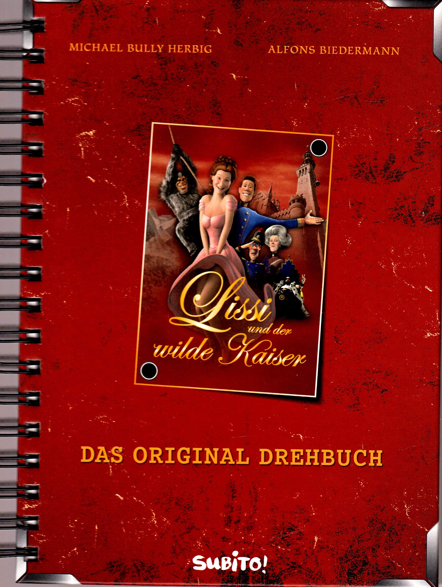 Lissi und der wilde Kaiser - Das Original-Drehbuch Humour & Satire