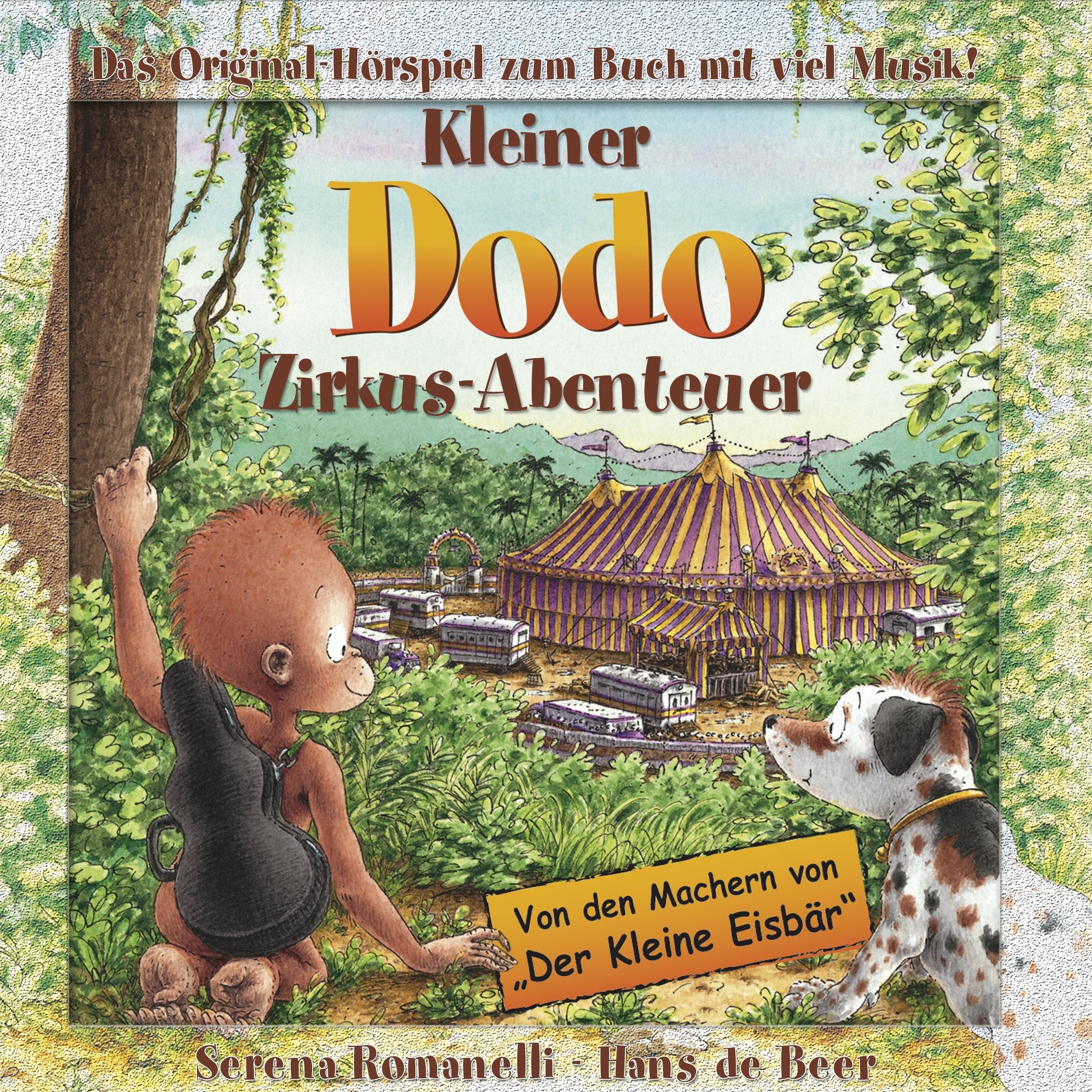 Kleiner Dodo Zirkus- Abenteuer CD: Das Original- Hörspiel zum Buch mit viel Musik Children's books