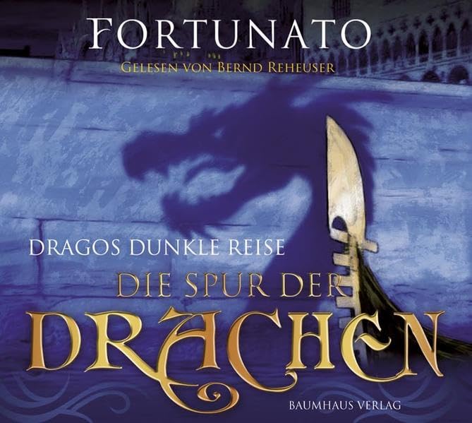 Dragos dunkle Reise, Teil 1: Die Spur der Drachen. (Baumhaus Verlag Audio) Fantasy & Sci-Fi