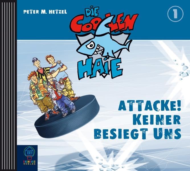 Die coolen Haie 1: Attacke! Keiner kann uns besiegen!, Audio-CD Novels & Short Stories