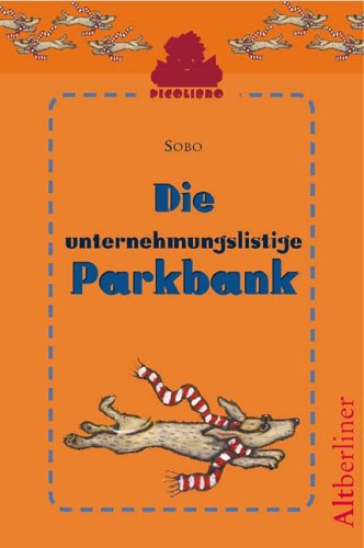 Die unternehmungslustige Parkbank (picolibro Minibuch) Books