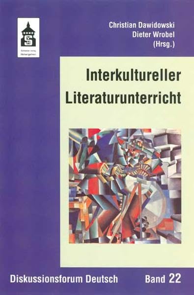Interkultureller Literaturunterricht: Konzepte - Modelle - Perspektiven (Diskussionsforum Deutsch) Contemporary literature