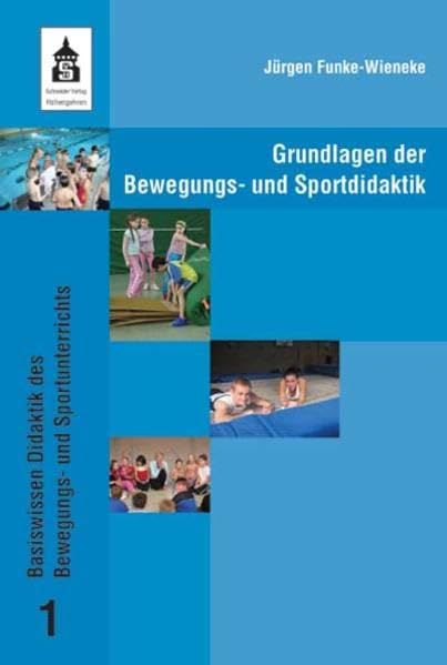 Grundlagen der Bewegungs- und Sportdidaktik book