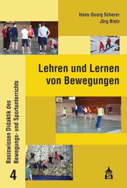 Lehren und Lernen von Bewegungen (Basiswissen Didaktik des Bewegungs- und Sportunterrichts) Learning & Reference