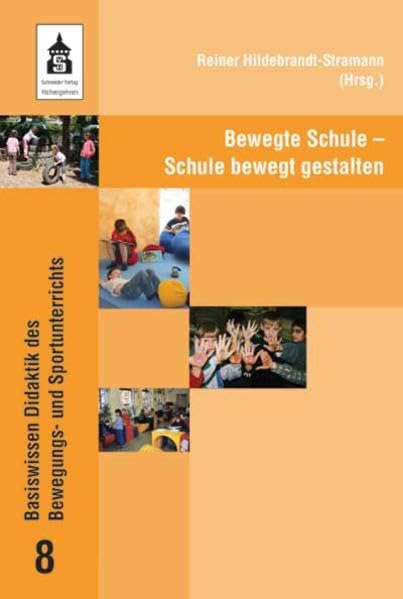 Bewegte Schule - Schule bewegt gestalten (Basiswissen Didaktik des Bewegungs- und Sportunterrichts) Politics & History